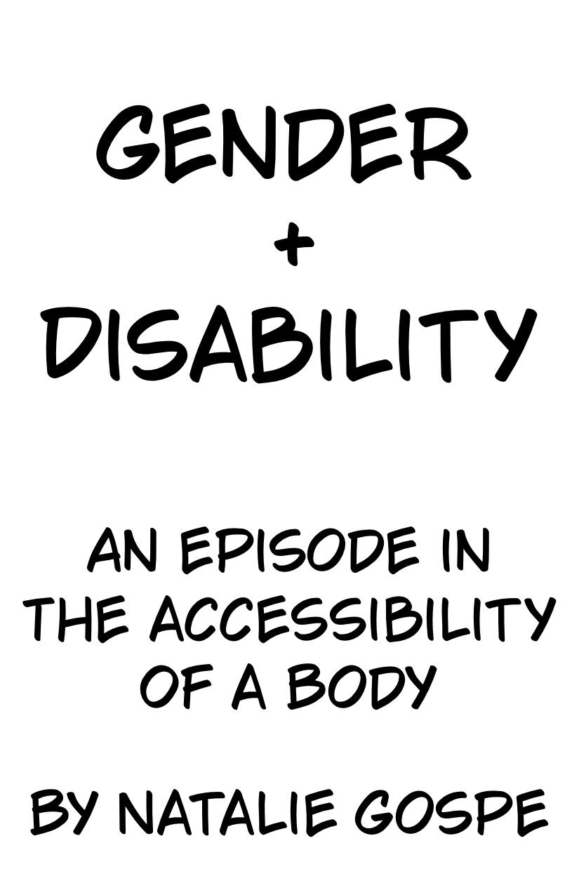 Gender and Disability: An Episode in the Accessibility of a Body by Natalie Gospe