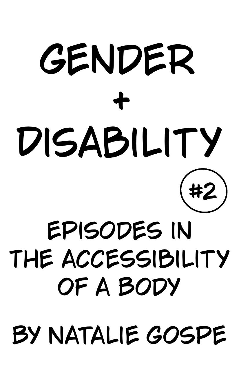 Gender and Disability: An Episode in the Accessibility of a Body #2 by Natalie Gospe